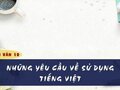 Soạn bài Những yêu cầu về sử dụng tiếng Việt