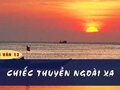 Soạn bài Chiếc thuyền ngoài xa (Nguyễn Minh Châu)