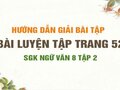 Bài luyện tập trang 52 SGK Ngữ văn 8 tập 2