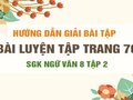 Bài luyện tập trang 70 SGK Ngữ văn 8 tập 2