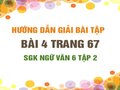 Bài 4 trang 67 SGK Ngữ văn 6 tập 2