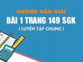 Bài 1 trang 149 SGK Toán 4 (Luyện tập chung)
