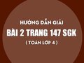 Bài 2 trang 147 SGK Toán 4