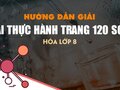 Bài thực hành trang 120 SGK Hóa 8