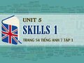 Skills 1 Unit 5 lớp 7 trang 54 SGK Tiếng Anh