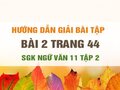 Bài 2 trang 44 SGK Ngữ văn 11 tập 2
