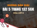 Bài 5 trang 132 SGK Hóa 8