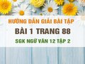 Bài 1 trang 88 SGK Ngữ văn 12 tập 2