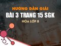 Bài 3 trang 15 SGK Hóa 8