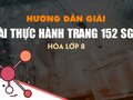 Bài thực hành trang 152 SGK Hóa 8