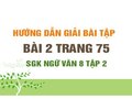 Bài 2 trang 75 SGK Ngữ văn 8 tập 2
