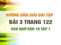 Bài 3 trang 122 SGK Ngữ văn 10 tập 1
