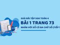 Bài 1 trang 73 SGK Toán 4 (Nhân với số có ba chữ số - tiếp theo)