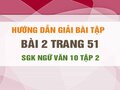 Bài 2 trang 51 SGK Ngữ văn 10 tập 2