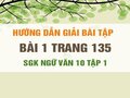Bài 1 trang 135 SGK Ngữ văn 10 tập 1
