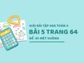 Bài 5 trang 64 SGK Toán 4
