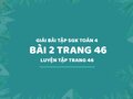 Bài 2 trang 46 SGK Toán 4