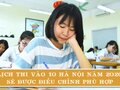Lịch thi vào 10 Hà Nội năm 2020 sẽ được điều chỉnh phù hợp