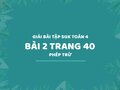 Bài 2 trang 40 SGK Toán 4