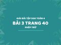 Bài 3 trang 40 SGK Toán 4