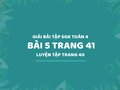 Bài 4 trang 41 SGK Toán 4