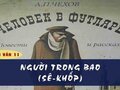 Soạn bài Người trong bao (Sê-khốp)