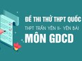 Đề thi thử THPT Quốc gia 2020 môn GDCD Sở GD&ĐT Yên Bái