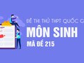 Đề thi thử THPT Quốc gia 2020 môn Sinh có đáp án mã đề 215