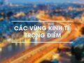 Các vùng kinh tế trọng điểm
