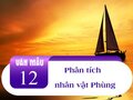 Phân tích nhân vật Phùng trong truyện Chiếc thuyền ngoài xa