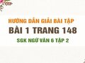 Bài 1 trang 148 SGK Ngữ văn 6 tập 1