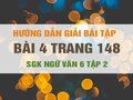 Bài 4 trang 148 SGK Ngữ văn 6 tập 2