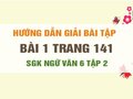 Bài 1 trang 141 SGK Ngữ văn 6 tập 2 