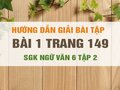 Bài 1 trang 149 SGK Ngữ văn 6 tập 2