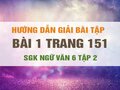 Bài 1 trang 151 SGK Ngữ văn 6 tập 2