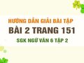 Bài 2 trang 151 SGK Ngữ văn 6 tập 2