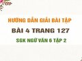 Bài 4 trang 127 SGK Ngữ văn 6 tập 2 
