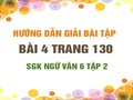 Bài 4 trang 130 SGK Ngữ văn 6 tập 2 