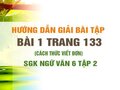 Bài 1 trang 133 SGK Ngữ văn 6 tập 2 (Cách thức viết đơn)