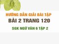 Bài 2 trang 120 SGK Ngữ văn 6 tập 2 