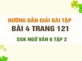 Bài 4 trang 121 SGK Ngữ văn 6 tập 2 