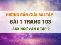 Bài 1 trang 103 SGK Ngữ văn 6 tập 2 