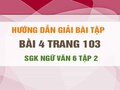 Bài 4 trang 103 SGK Ngữ văn 6 tập 2 