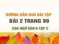 Bài 2 trang 99 SGK Ngữ văn 6 tập 2 