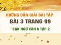 Bài 3 trang 99 SGK Ngữ văn 6 tập 2 