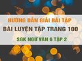 Bài luyện tập trang 100 SGK Ngữ văn 6 tập 2