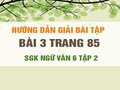 Bài 3 trang 85 SGK Ngữ văn 6 tập 2 