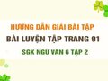 Bài luyện tập trang 91 SGK Ngữ văn 6 tập 2