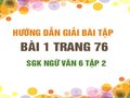 Bài 1 trang 76 SGK Ngữ văn 6 tập 2 