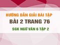 Bài 2 trang 76 SGK Ngữ văn 6 tập 2 